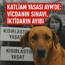🐾 Katliam Yasası AYM’de: Vicdanın Sınavı, İktidarın Ayıbı